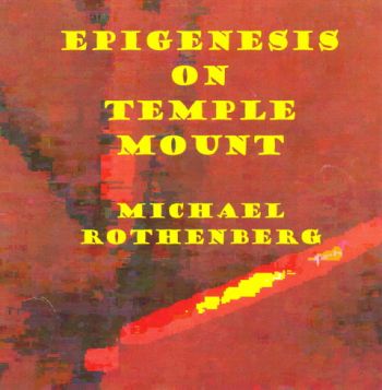 Epigenesis on Temple Mount